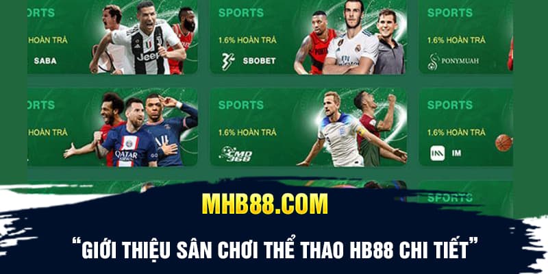 Giới thiệu sân chơi thể thao HB88 chi tiết