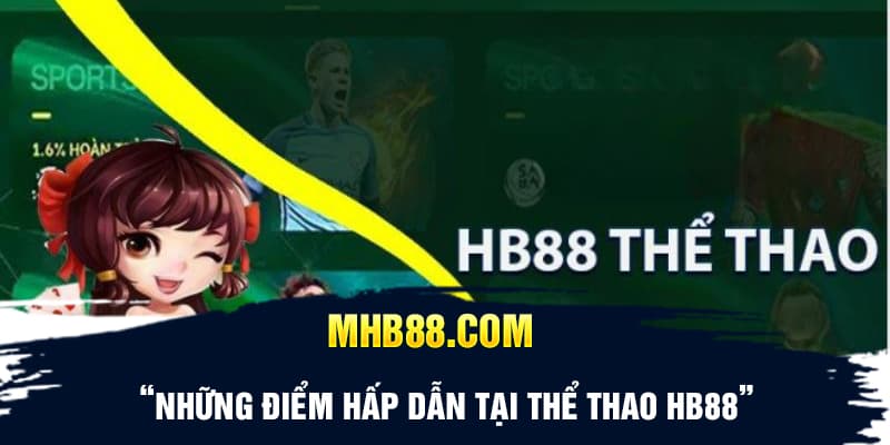 Những điểm hấp dẫn tại thể thao HB88